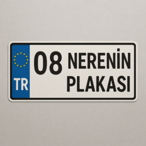 08 nerenin plakası 2025