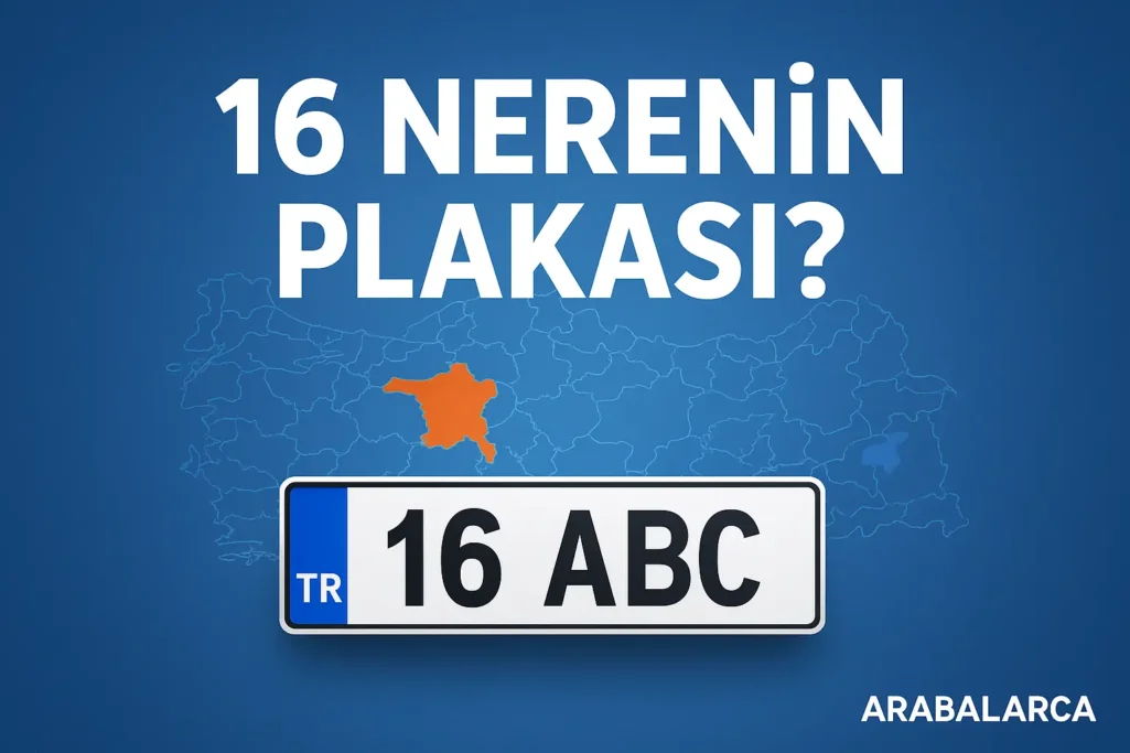 16 nerenin plakası, bursa plaka